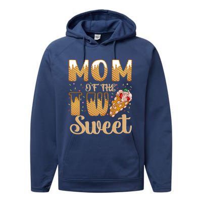 Mom Of The Two Sweet Proud Mother Mothers Day Gift Performance Fleece Hoodie