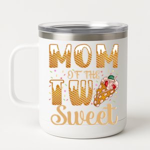 Mom Of The Two Sweet Proud Mother Mothers Day Gift 12 oz Stainless Steel Tumbler Cup