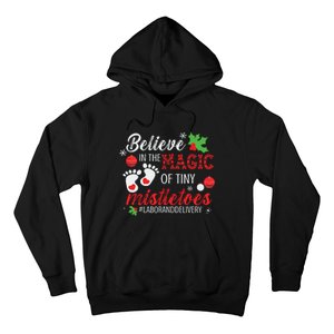 Magic Of Tiny Mistletoes Labor And Delivery Christmas Hoodie