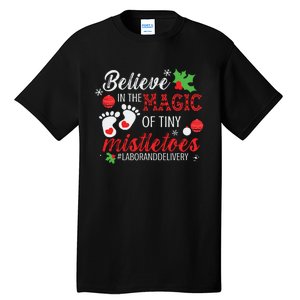 Magic Of Tiny Mistletoes Labor And Delivery Christmas Tall T-Shirt