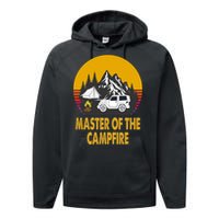 Master Of The Campfire Funny Camping Wilderness Lovers Gift Performance Fleece Hoodie