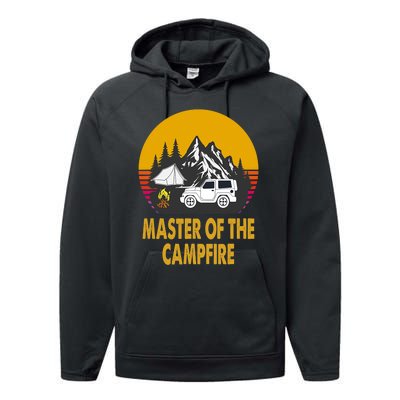 Master Of The Campfire Funny Camping Wilderness Lovers Gift Performance Fleece Hoodie