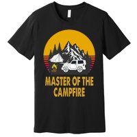 Master Of The Campfire Funny Camping Wilderness Lovers Gift Premium T-Shirt