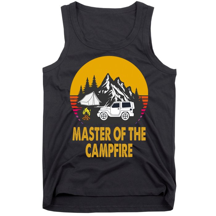 Master Of The Campfire Funny Camping Wilderness Lovers Gift Tank Top