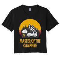 Master Of The Campfire Funny Camping Wilderness Lovers Gift Women's Crop Top Tee