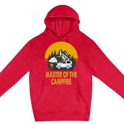 Master Of The Campfire Funny Camping Wilderness Lovers Gift Premium Pullover Hoodie