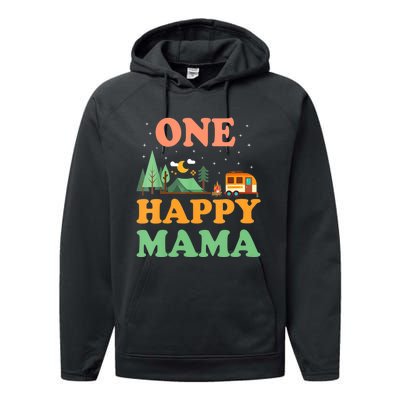 Mama Of The Happy Camper One Happy Mama Camping Performance Fleece Hoodie