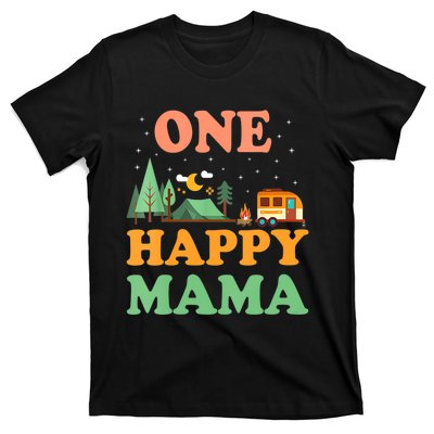 Mama Of The Happy Camper One Happy Mama Camping T-Shirt