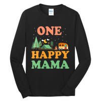 Mama Of The Happy Camper One Happy Mama Camping Tall Long Sleeve T-Shirt