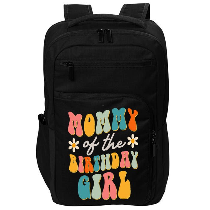 Mommy Of The Birthday Girl Groovy Themed Mother Mama Mom Impact Tech Backpack