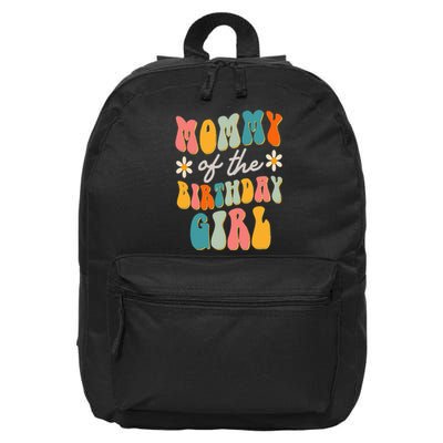 Mommy Of The Birthday Girl Groovy Themed Mother Mama Mom 16 in Basic Backpack