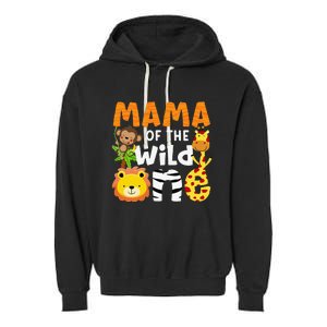 Mama of the Wild One Zoo Theme Bday Safari Jungle Animals Garment-Dyed Fleece Hoodie