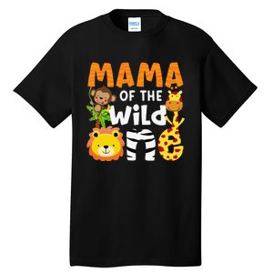 Mama of the Wild One Zoo Theme Bday Safari Jungle Animals Tall T-Shirt