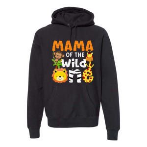 Mama of the Wild One Zoo Theme Bday Safari Jungle Animals Premium Hoodie