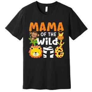 Mama of the Wild One Zoo Theme Bday Safari Jungle Animals Premium T-Shirt