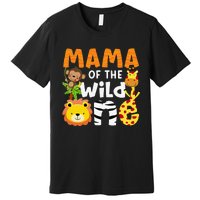 Mama of the Wild One Zoo Theme Bday Safari Jungle Animals Premium T-Shirt