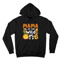 Mama of the Wild One Zoo Theme Bday Safari Jungle Animals Tall Hoodie