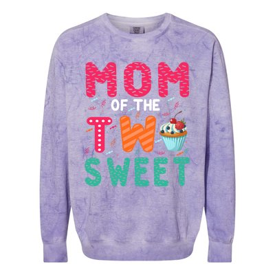 Mom Of The Two Sweet Proud Mother Mothers Day Gift Colorblast Crewneck Sweatshirt