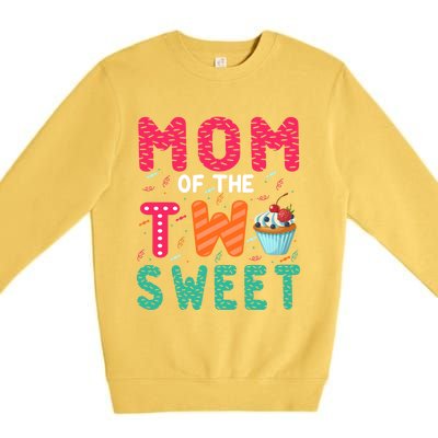 Mom Of The Two Sweet Proud Mother Mothers Day Gift Premium Crewneck Sweatshirt