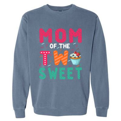 Mom Of The Two Sweet Proud Mother Mothers Day Gift Garment-Dyed Sweatshirt