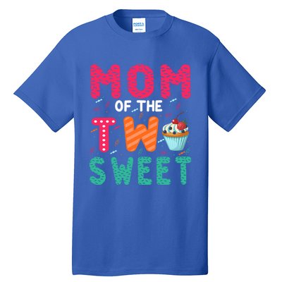 Mom Of The Two Sweet Proud Mother Mothers Day Gift Tall T-Shirt