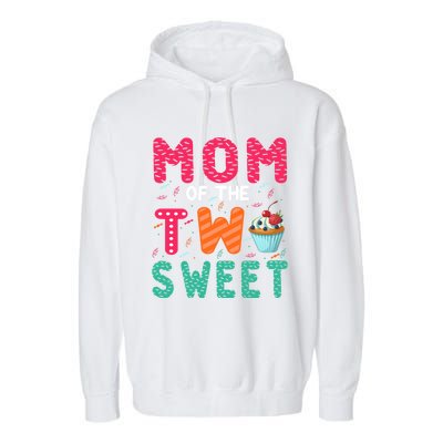 Mom Of The Two Sweet Proud Mother Mothers Day Gift Garment-Dyed Fleece Hoodie