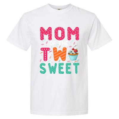 Mom Of The Two Sweet Proud Mother Mothers Day Gift Garment-Dyed Heavyweight T-Shirt