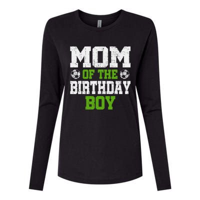 Mom Of The Birthday Boy Soccer Player Womens Cotton Relaxed Long Sleeve T-Shirt