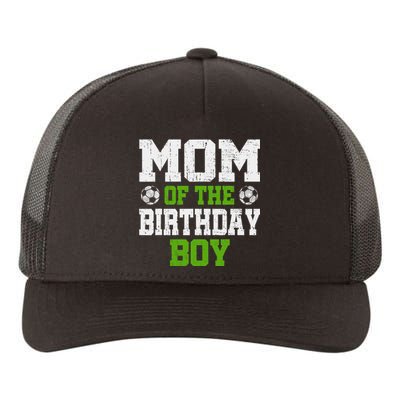 Mom Of The Birthday Boy Soccer Player Yupoong Adult 5-Panel Trucker Hat