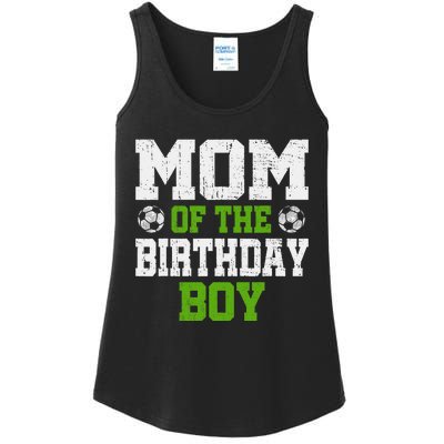 Mom Of The Birthday Boy Soccer Player Ladies Essential Tank