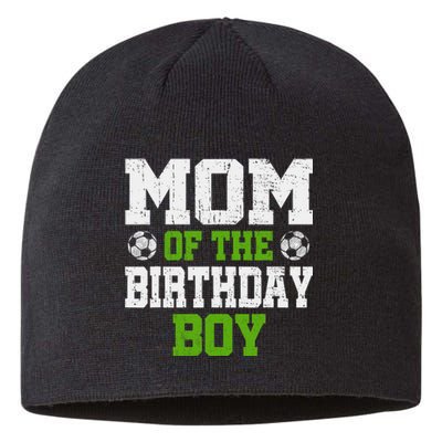 Mom Of The Birthday Boy Soccer Player Sustainable Beanie