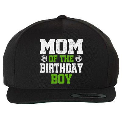 Mom Of The Birthday Boy Soccer Player Wool Snapback Cap