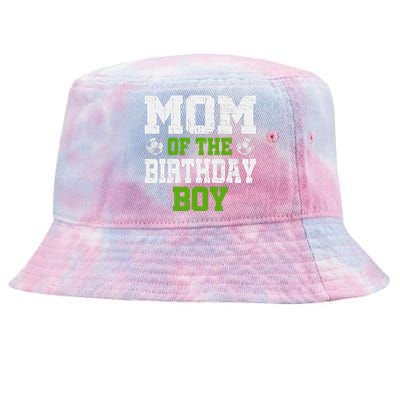 Mom Of The Birthday Boy Soccer Player Tie-Dyed Bucket Hat