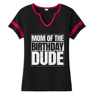 Mom Of The Birthday Dude MotherS Day Ladies Halftime Notch Neck Tee