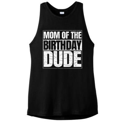 Mom Of The Birthday Dude MotherS Day Ladies PosiCharge Tri-Blend Wicking Tank