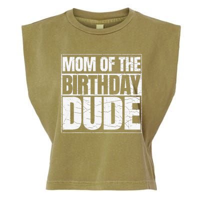 Mom Of The Birthday Dude MotherS Day Garment-Dyed Women's Muscle Tee