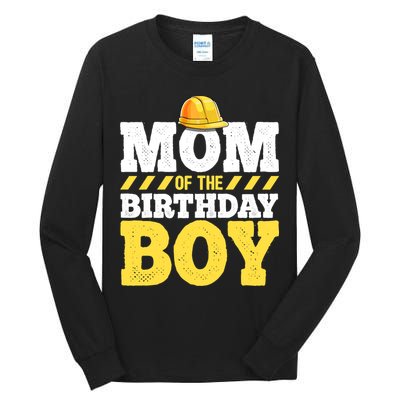 Mom of the Birthday Boy Construction Birthday Party Hat Gift Tall Long Sleeve T-Shirt