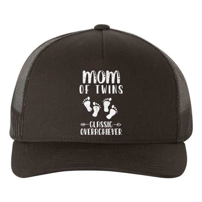 Mom Of Twins Classic Overachiever Mothers Day Twin Parents Yupoong Adult 5-Panel Trucker Hat