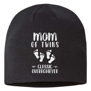 Mom Of Twins Classic Overachiever Mothers Day Twin Parents Sustainable Beanie