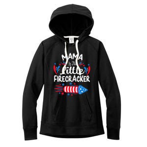 Mama Of The Little Firecracker 4th Of July Birthday Party Gift Women's Fleece Hoodie