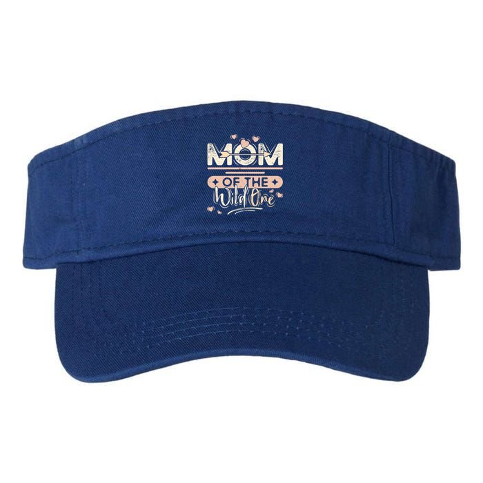 Mom Of The Wild One Heart Mommy Life For Mama Or Grandma Gift Valucap Bio-Washed Visor