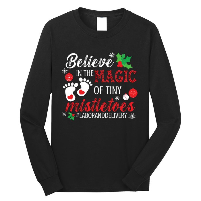 Magic Of Tiny Mistletoes Labor And Delivery Christmas Long Sleeve Shirt