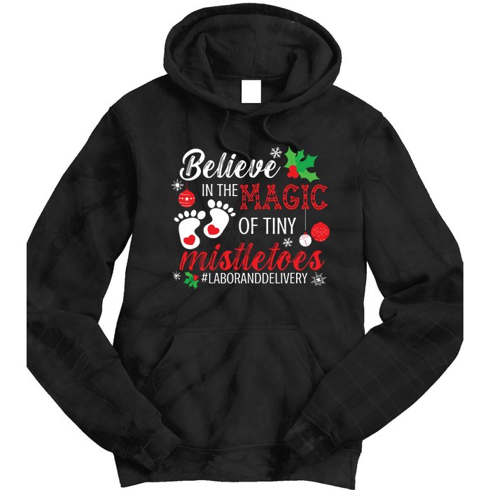 Magic Of Tiny Mistletoes Labor And Delivery Christmas Tie Dye Hoodie