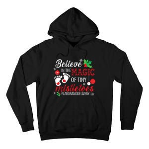 Magic Of Tiny Mistletoes Labor And Delivery Christmas Tall Hoodie