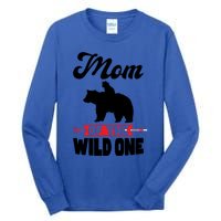 Mom Of The Wild One Papa Bear Gift Tall Long Sleeve T-Shirt