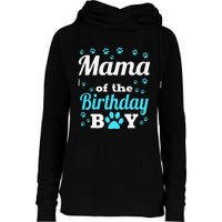 Mama Of The Birthday Dog Paw Bday Party Celebration Womens Funnel Neck Pullover Hood