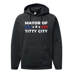 Mayor Of Titty City Funny Gift Performance Fleece Hoodie