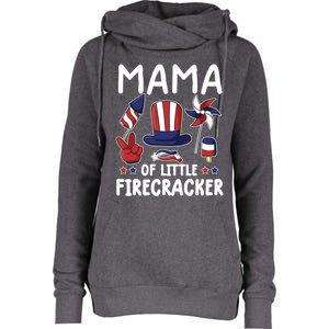 Mama Of The Little Firecracker Great Gift Funny 4th Of July Mommy Cute Gift Womens Funnel Neck Pullover Hood