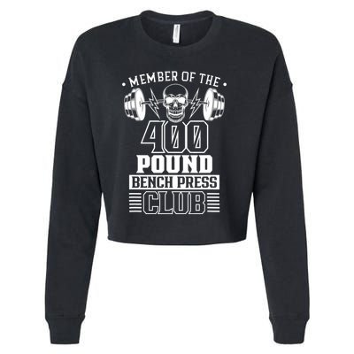 Member Of The 400 Pound Bench Press Club Benchpress Gym Cropped Pullover Crew