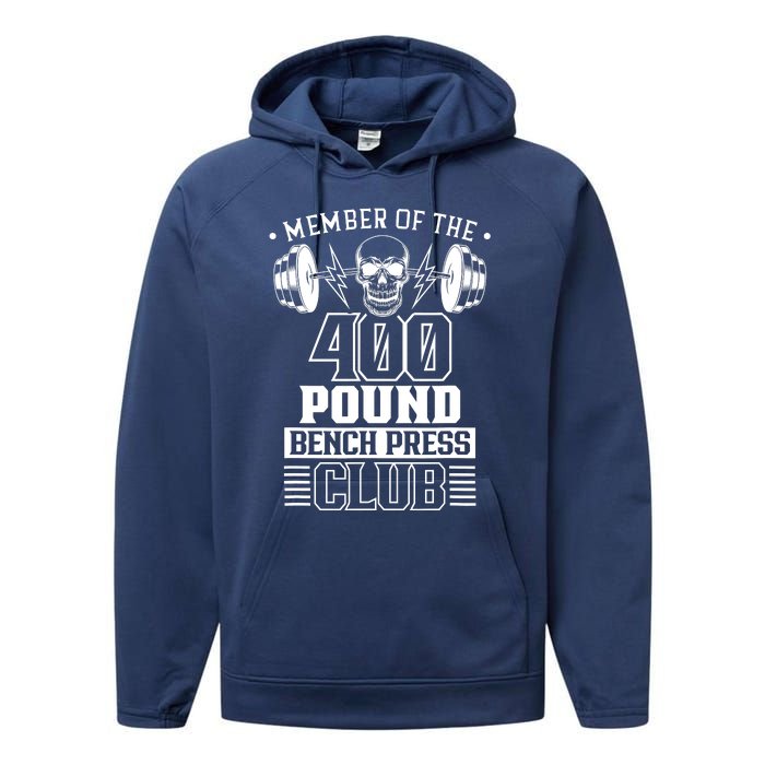 Member Of The 400 Pound Bench Press Club Benchpress Gym Performance Fleece Hoodie